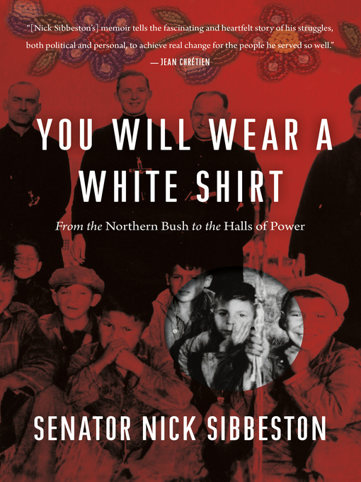Title details for You Will Wear a White Shirt by Nick  Sibbeston - Available